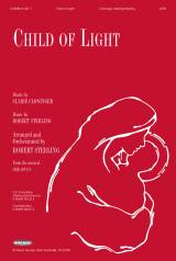 Child Of Light (Choral Anthem SATB)