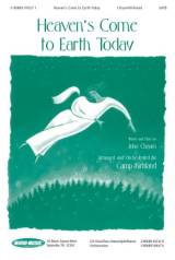 Heaven's Come To Earth Today (Choral Anthem SATB)