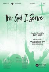 The God I Serve (Choral Anthem SATB)