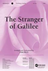 The Stranger Of Galilee (Choral Anthem SATB)