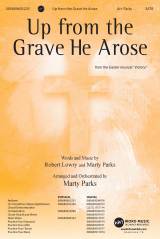 Up From The Grave He Arose (Choral Anthem SATB)
