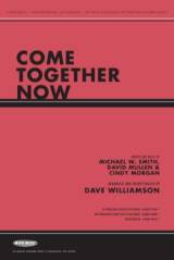 Come Together Now (Choral Anthem SATB)