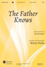 The Father Knows (Choral Anthem SATB)