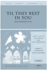 Til They Rest in You (Choral Anthem SATB)