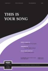 This Is Your Song (Choral Anthem SATB)