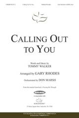 Calling Out To You (Choral Anthem SATB)