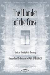 The Wonder Of The Cross (Choral Anthem SATB)