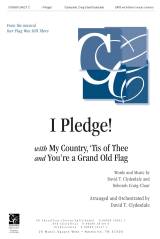 I Pledge (with My Country Tis Of Thee and You're A Grand Old Flag) (Choral Anthem SATB)