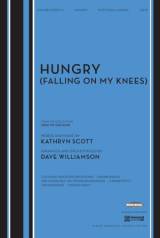 Hungry (Falling on My Knees) (Choral Anthem SATB)