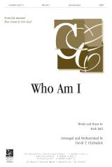 Who Am I (Choral Anthem SATB)
