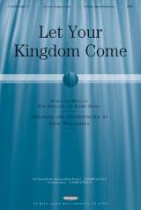 Let Your Kingdom Come (Choral Anthem SATB)