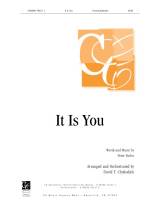 It Is You (Choral Anthem SATB)