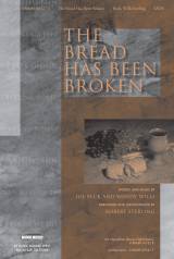 The Bread Has Been Broken (Choral Anthem SATB)