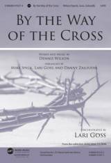 By The Way Of The Cross (Choral Anthem SATB)