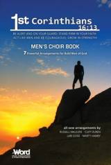 1st Corinithians 16:13 Men's Choir Book (7 Song Choral Collection)
