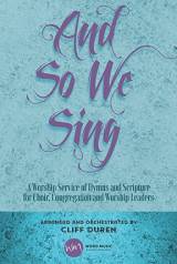 And So We Sing (11 Song Choral Collection)