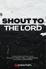 Shout To The Lord (Choral/SATB)