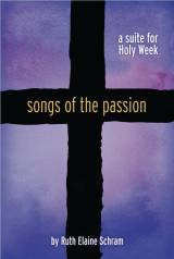 Songs Of The Passion (4 Song Choral Collection)