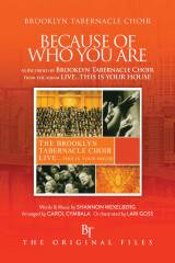 Because Of Who You Are (Choral Anthem SATB)