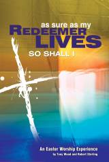 As Sure As My Redeemer Lives (8 Song Choral Collection)