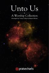 Unto Us (7 Song Choral Collection)