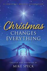 Christmas Changes Everything (13 Song Choral Collection)