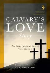 Calvary's Love Story (7 Song Choral Collection)