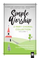 Simple Worship Vol. 1 (10 Song Choral Collection)