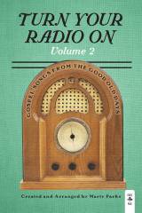 Turn Your Radio On Vol. 2 (12 Song Choral Collection)