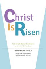 Christ Is Risen (5 Song Choral Collection)
