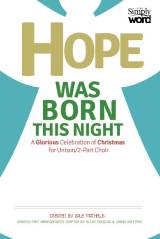 Hope Was Born This Night (6 Song Choral Collection)