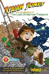 Isaiah Jones And Seekers Of The Lost Christmas Treasure (17 Song Choral Collection)