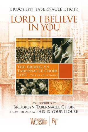 Lord I Believe In You (Choral Anthem SATB) MultiTrack (The