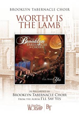 Worthy Is The Lamb (Choral Anthem SATB) Sheet Music PDF (The