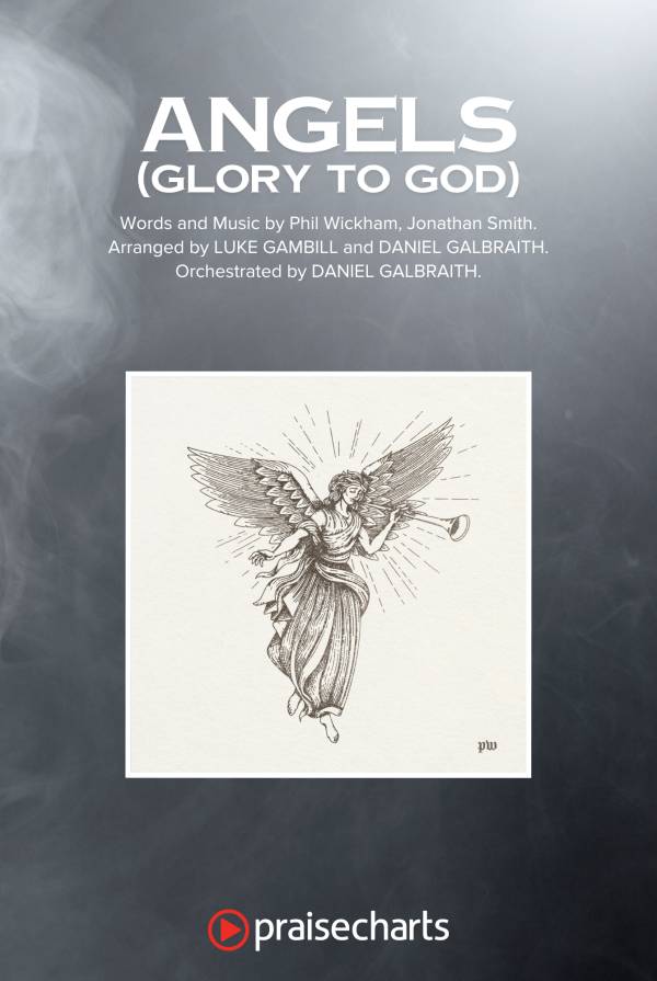 Angels (Glory To God) (Worship Choir/SAB) Choral Sheet Music PDF (Phil ...