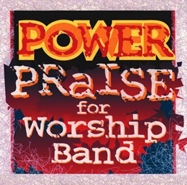 Power Praise For Worship Band