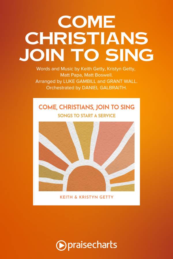 Come Christians Join To Sing