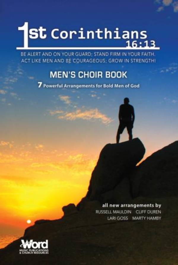 1st Corinthians 16:13 Men's Choir Book