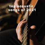 Top 100 Acoustic Worship Songs of 2021