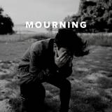 Christian Worship Songs and Hymns about Mourning