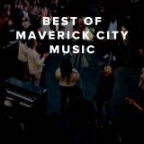 Best of Maverick City Music