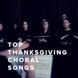 Top 40 Thanksgiving Songs For The Church Choir