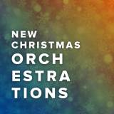 New Orchestrations for Christmas