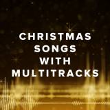 Christmas Songs with MultiTracks