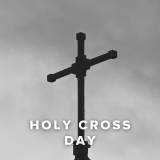 Worship Songs for Holy Cross Day