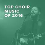 Top 100 Choir Music of 2016