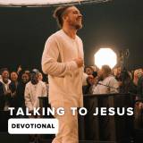 Talking To Jesus Devotional