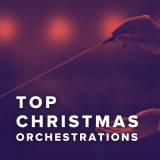 Top Christmas Orchestrations