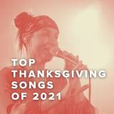 Top Thanksgiving Songs of 2021