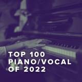 Top 100 Piano/Vocal Sheets of 2022